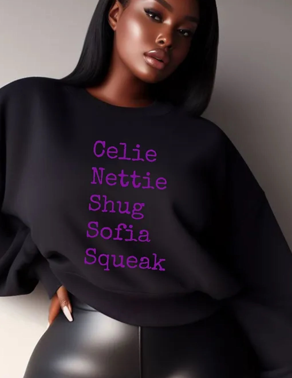 Celie Nettie Shug Sofia Squeak Sweatshirt