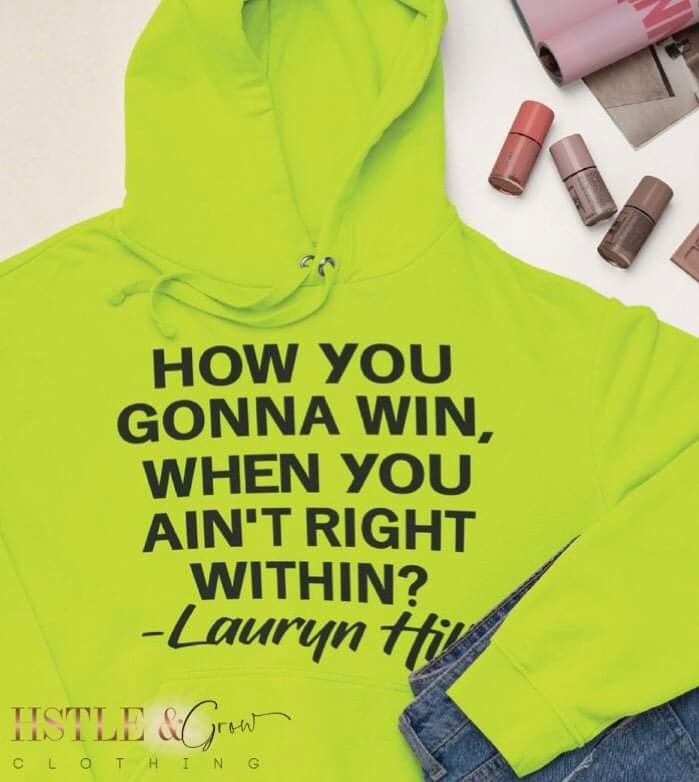 HOW YOU GONNA WIN, WHEN YOU AIN'T RIGHT WITHIN?