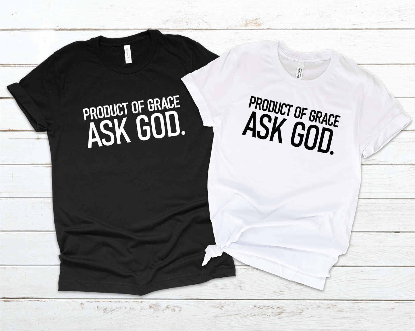 Product Of Grace Ask God
